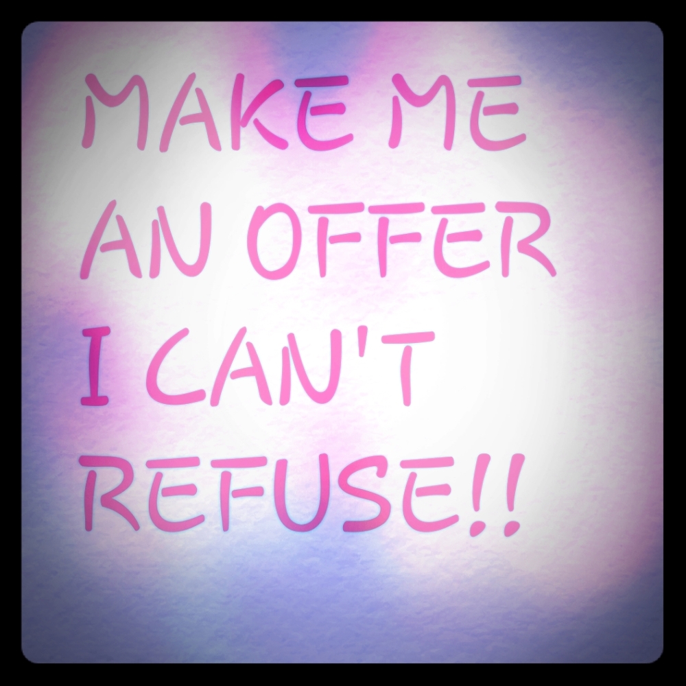 Make me an offer!